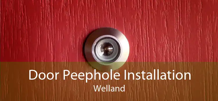 Door Peephole Installation Welland