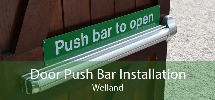 Door Push Bar Installation Welland